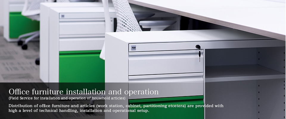 Office furniture installation and operation
